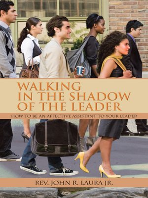 cover image of WALKING in the SHADOW of the LEADER